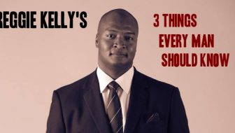 NFL’s Reggie Kelly Tells Us Three Things Every Man Should Know