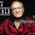 Hugh Hefner – The Uninterview